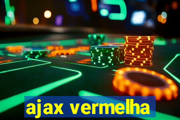 ajax vermelha